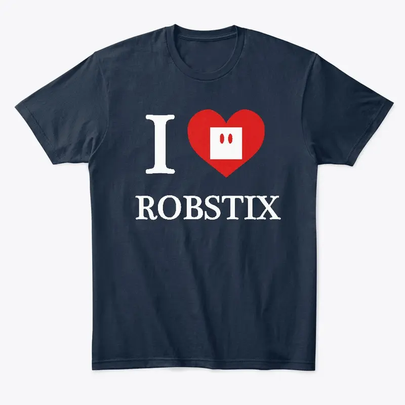 I Love Robstix White