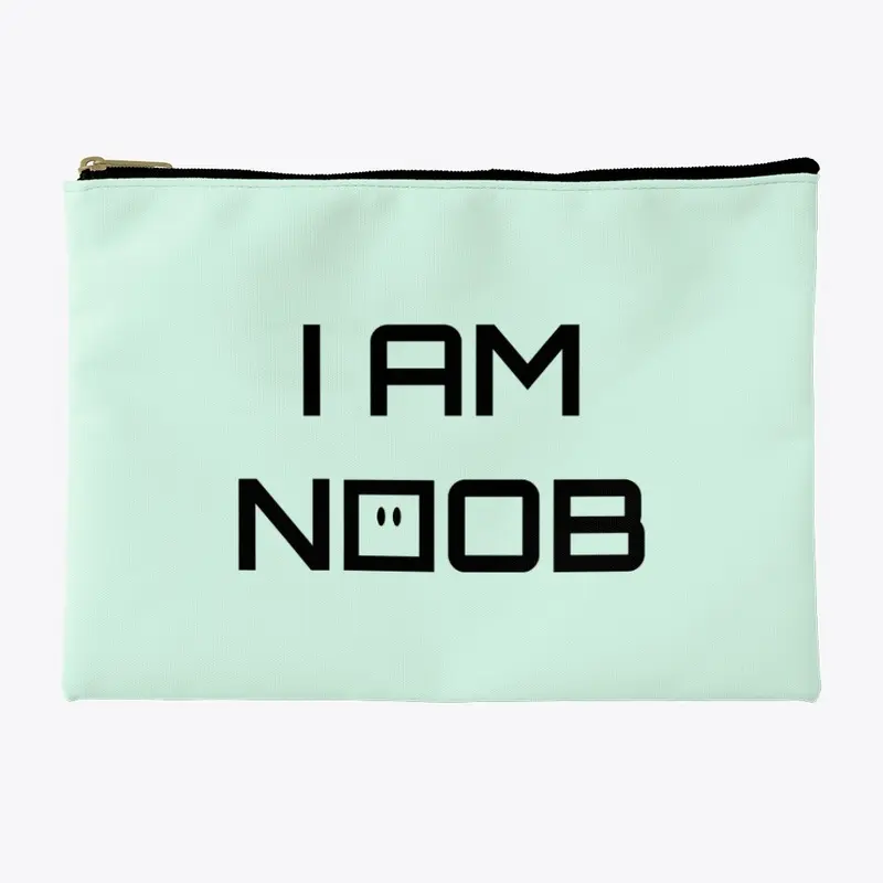 I Am Noob