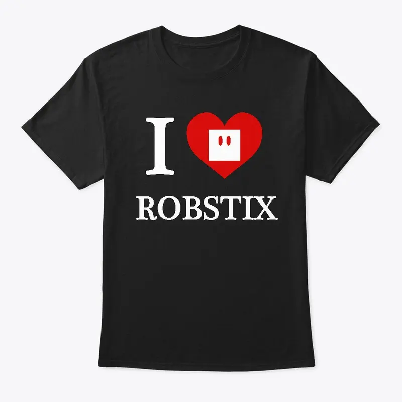 I Love Robstix White