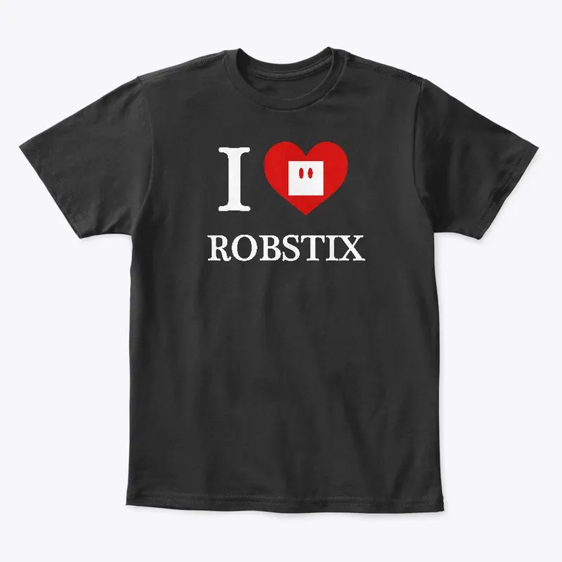 I Love Robstix White