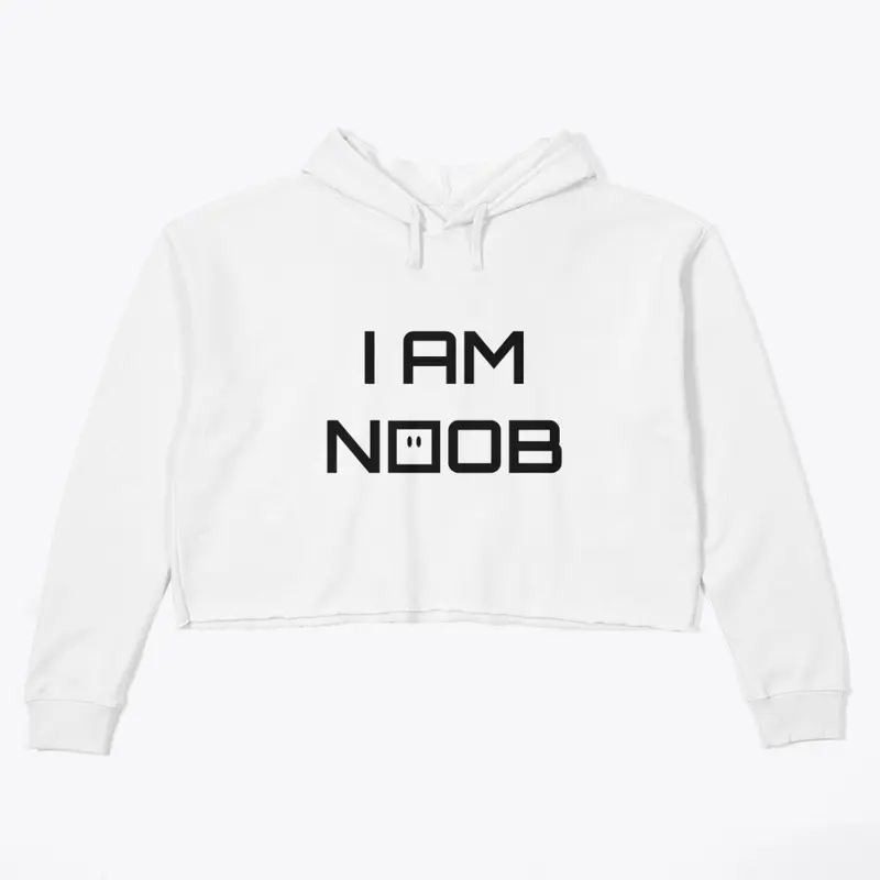 I Am Noob